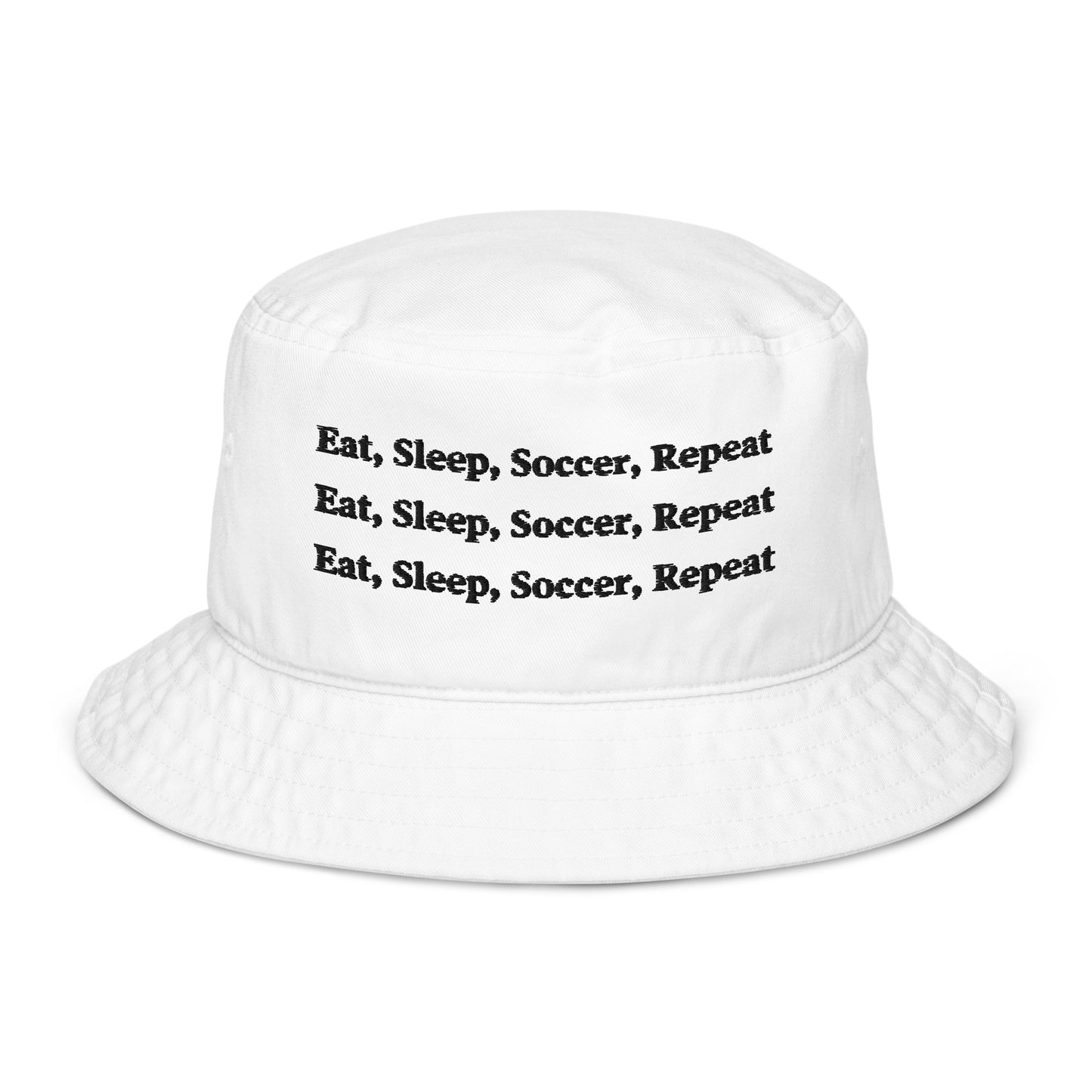 Eat, Sleep, Soccer, Repeat Organic bucket hat